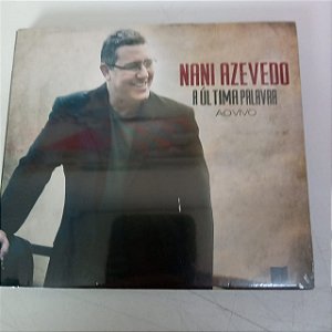 Cd Nani Azevedo - a Última Palavra Capa Digipack Interprete Nani Azevedo [novo]