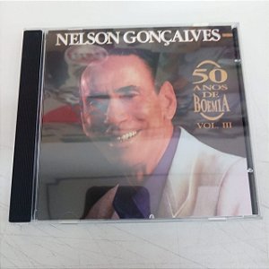 Cd Nelson Gonçalves - 50 Anos de Boemia Vol.3 Interprete Nelson Gonçalves (1991) [usado]