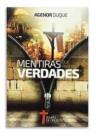 Livro Mentiras que Parecem Verdades Autor Duque, Agenor [usado]