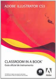 Livro Adobe Illustrator Cs3: Classroom In a Book: Guia Oficial de Treinamento Autor Desconhecido (2008) [usado]