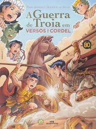 Livro a Guerra de Troia em Versos de Cordel Autor Sousa, Mauricio de e Fábio Sombra (2015) [usado]