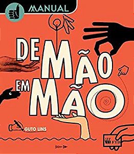 Livro Manual de Mão em Mão Autor Lins, Guto (2012) [usado]