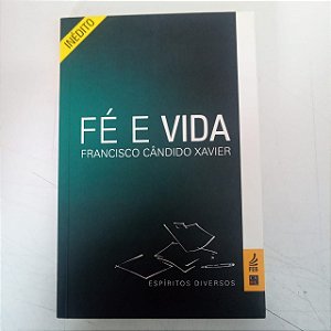 Livro Fé e Vida Autor Xavier, Francisco Candido ,1910-2002 (2014) [usado]
