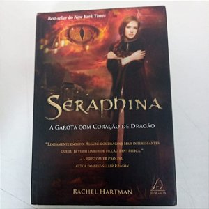 Livro Seraphina - a Garota com Coração de Dragão Autor Hartman , Rachel (2013) [usado]