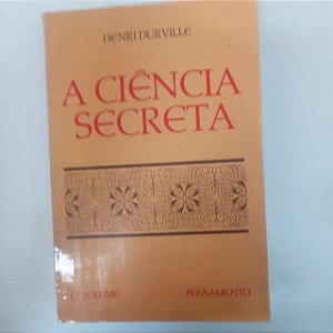Livro a Ciencia Secreta Autor Durville, Henri [usado]