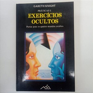 Livro Práticas e Exercícios Ocultos Autor Knight, Gareth (1982) [usado]