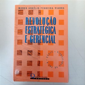 Livro Revolução Estratégica e Gerencial Autor Viana, Marco Aurelio Ferrera (1993) [usado]