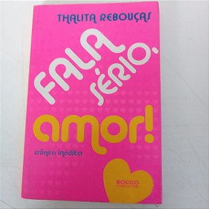 Livro Fala Sérioamor! Autor Rebouças, Thalita (2012) [usado]
