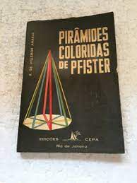 Livro Pirâmides Coloridas de Pfister Autor Amaral, Fernando de Villemor (1966) [usado]