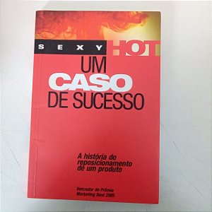 Livro Sexy Hot - um Caso de Sucesso Autor Varios (2005) [usado]