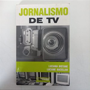 Livro Jornalismo de Tv Autor Bistane, Luciana (2005) [usado]