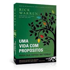 Livro Uma Vida com Propósitos: para que Estou na Terra? Autor Warren, Rick (2013) [usado]