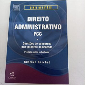 Livro Direito Administrativo - Fcc Autor Barchet, Gustavo (2010) [usado]