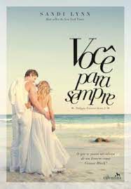 Livro Você para Sempre - Livro 2 Autor Lynn, Sandi (2015) [usado]