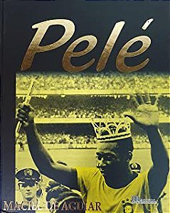 Livro Pelé : o Rei da Bola (vários Idiomas) Autor Aguiar, Maciel de (2006) [usado]