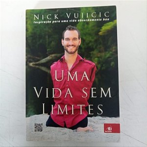 Livro Uma Vida sem Limites Autor Vujic, Nick (2011) [usado]