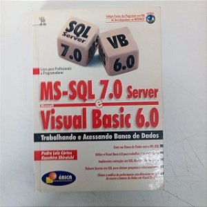 Livro Ms-sql 7.0 Server Visual Basic6.0 Autor Cortês, Pedro Luiz (1999) [usado]