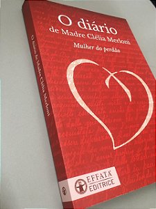 Livro o Diário de Madre Clécia Merloni (1861-1930) : Mulher do Perdão Autor Gori, Nicola (2018) [usado]