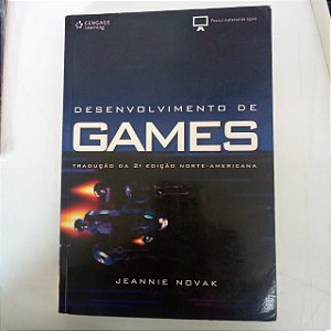 Livro Desenvolvimento de Games- Traduição da 2º Edição Norte Americana Autor Novak, Jeannie (2010) [usado]