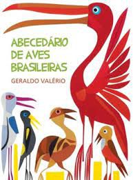 Livro Abecedário de Aves Brasileiras Autor Valério, Geraldo (2009) [usado]