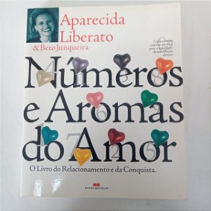Livro Números e Aromas do Amor Autor Liberato, Aparecida (2000) [usado]