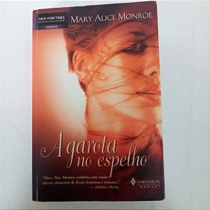Livro a Garota no Espelho Autor Monroe, Mary Alice (2006) [usado]