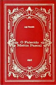Livro o Falecido Mattia Pascal Autor Pirandello, Luigi (1972) [usado]