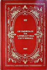 Livro os Imortais da Literatura Universal Vol.3 Autor Desconhecido [usado]