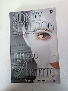 Livro o Plano Perfeito Autor Sheldon, Sidney (2006) [usado]