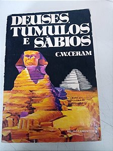 Livro Deuses, Túmulos e Sábios Autor Ceram, C.w. (1979) [usado]
