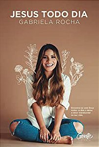 Livro Jesus Todo Dia Autor Rocha, Gabriela (2019) [usado]
