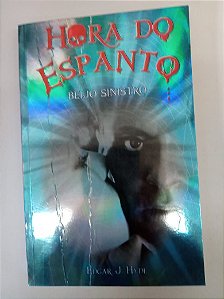 Livro Hora do Espanto - Beijo Sinistro Autor Hyde, Édgar J. (2015) [usado]