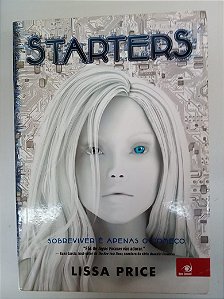 Livro Starters - Sobreviver é Apenas o Começo Autor Price, Lissa (2012) [usado]