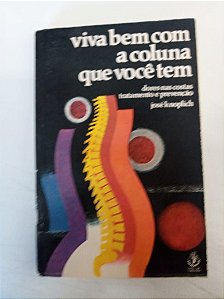 Livro Viva bem com a Coluna que Voce Tem Autor Knoplich, José (1982) [usado]