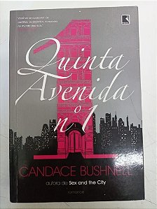 Livro Quinta Avenida N.1 Autor Bushnell, Candace (2009) [usado]