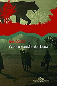 Livro a Confissão da Leoa Autor Couto, Mia (2012) [usado]