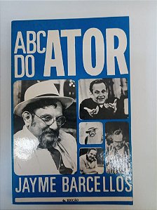 Livro Abc do Ator Autor Barcellos, Jayme (1975) [usado]