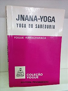 Livro Jnana-yoga - Yoga da Sabedoria Autor Ramacháraca, Yogue [usado]