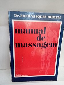 Livro Manual de Massagem Autor Homem, Fred Vasques [usado]