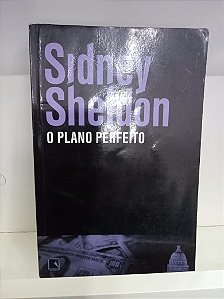 Livro o Plano Perfeito Autor Sheldon, Sidney (2013) [usado]