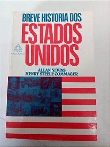 Livro Breve Historia dos Estados Unidos Autor Nevins, Allan (1986) [usado]