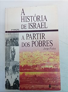 Livro a História de Israel a Partir dos Pobres Autor Pixley, Jorge [usado]