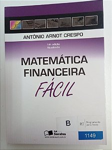 Livro Matemática Financeira Fácil Autor Crespo, Antônio Arnot (2009) [usado]