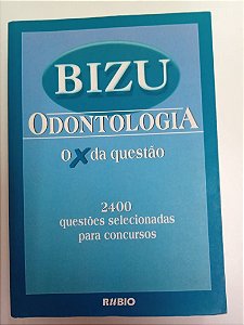 Livro Bizu Odontologia - 0 X da Questão Autor Varios (2004) [usado]