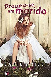 Livro Procura-se um Marido Autor Rissi, Carina (2017) [usado]
