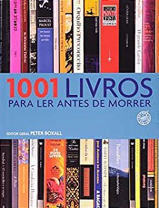 Livro 1001 Livros para Ler Antes de Morrer Autor Boxall, Peter (2010) [usado]