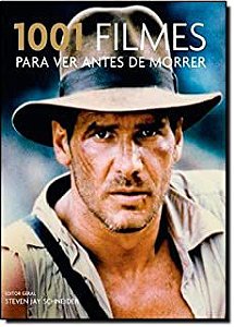 Livro 1001 Filmes para Ver Antes de Morrer Autor Schneider, Steven Jay (2008) [usado]