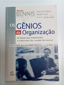 Livro os Gênios da Organização - as Forças que Impulsionam a Criatividade das Equipes de Sucessso Autor Bennis, Warren G. (1999) [usado]