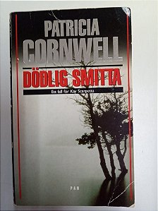 Livro Dodlig Smitta Autor Cornwell, Patricia (2000) [usado]