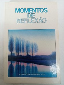 Livro Momentos de Reflexão Autor Parucker, Charles Vega (1988) [usado]
